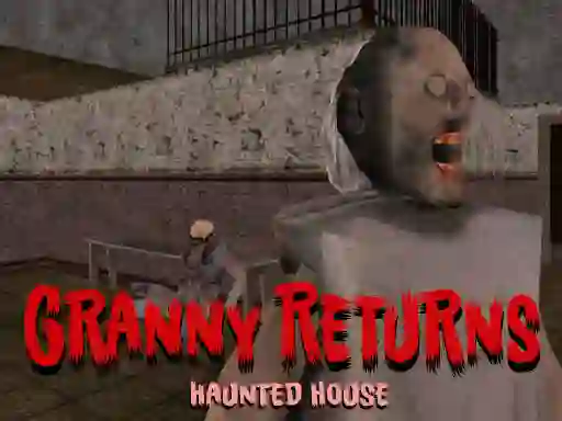 Igra Granny Returns Haunted House online