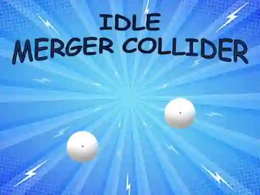 Igra Idle: Merger Collider online