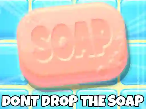 Igra Don't Drop The Soap online