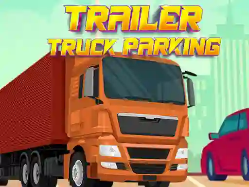Igra Trailer Truck Parking online