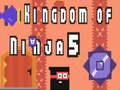 Igra Kraljevstvo Ninja 5  online