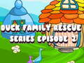 Igra Duck Family Rescue Series, epizoda 2  online