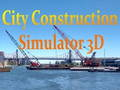 Igra Simulator gradnje grada 3D  online