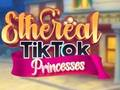 Igra Eterične TikTok princeze  online