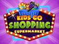 Igra Djeca idu u kupovinu u supermarket  online