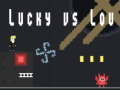 Igra Lucky protiv Loua  online