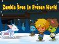Igra Zombie Bros u zaleđenom svijetu  online