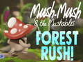Igra Mush-Mush & Mushables Forest Rush!  online
