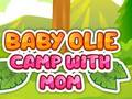 Igra Baby Olie Kamp s mamom  online