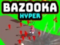 Igra Bazooka Hyper online