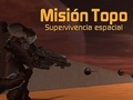 Igra Misión Topo: Supervivencia Espacial  online