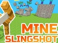 Igra Mine Slingshot online