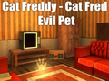 Igra Mačak Freddy - Mačak Fred Zli ljubimac  online
